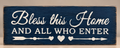 "Bless This Home and All Who Enter" Wooden Sign